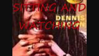 DENNIS  BROWN SITTING AND WATCHING 0001