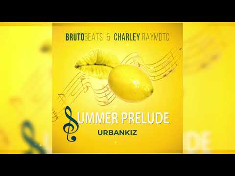 DJ Charley Raymdtc x Brutobeats - Summer Prelude
