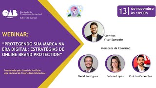 WEBINAR: PROTEGENDO SUA MARCA NA ERA DIGITAL: ESTRATÉGIAS DE ONLINE BRAND PROTECTION