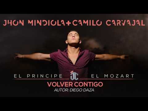 Volver Contigo - Jhon Mindiola & Camilo Carvajal