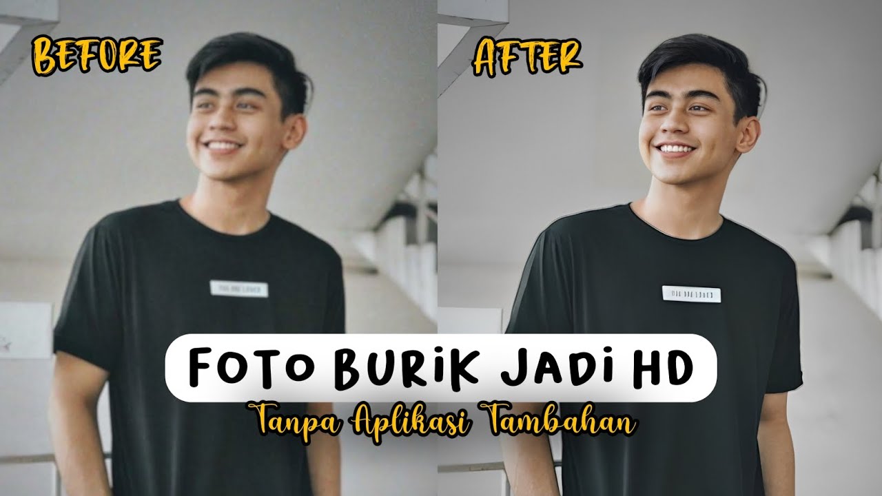 Cara Mengubah Foto Buram Menjadi HD Terbaru 2023 Tanpa Aplikasi Tambahan