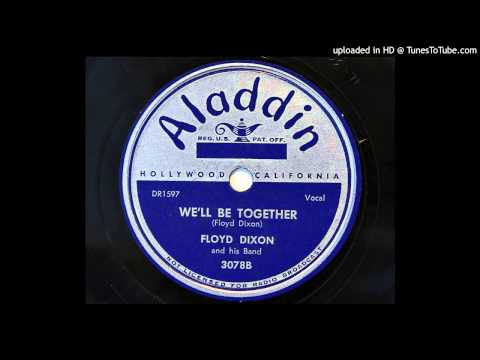 Thumbnail for Floyd Dixon and his band - We'll Be Together (Aladdin 3078) by Floyd Dixon
