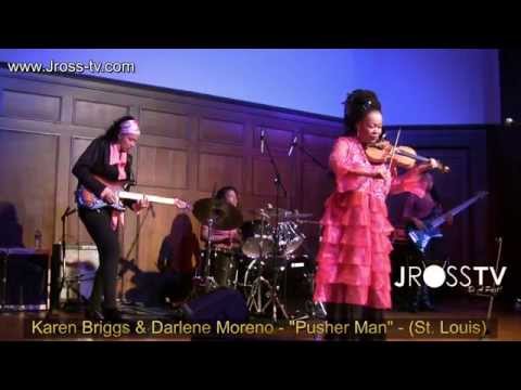 James Ross @ Karen Briggs & Darlene Moreno - "Pusher Man" - (St. Louis) - www.Jross-tv.com