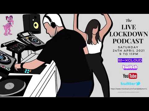 DJ Billy Morris - Live Lockdown Podcast - 24th April 2021