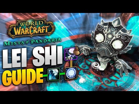 LEI SHI BOSS GUIDE - MISTS OF PANDARIA CLASSIC