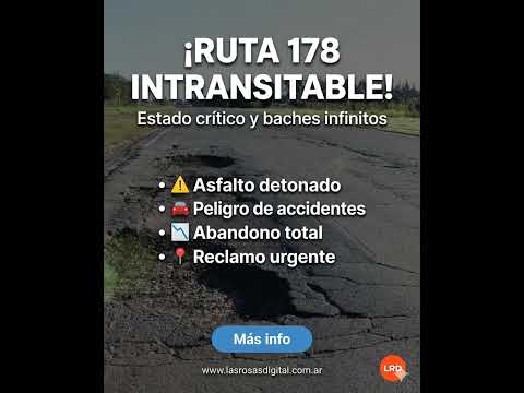 ⚠️ ALERTA TRÁNSITO: ESTADO CRÍTICO DE LA RUTA 178 🚗💥#LasRosas #LasParejas #Ruta178 #SeguridadVial