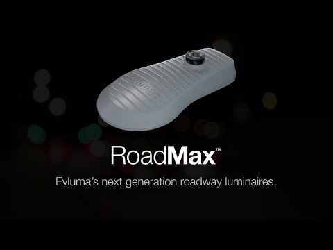 Evluma's New Roadway Luminaire - RoadMax