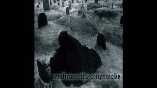 Evoken - Embrace the Emptiness (FULL ALBUM)