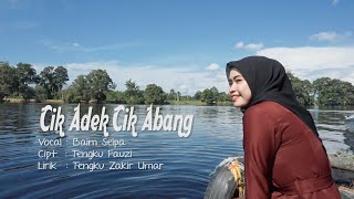 Download lagu CIK ADEK CIK ABANG - LAGU MELAYU PELALAWAN VIDEO mp3 Download lagu CIK ADEK CIK ABANG - LAGU MELAYU PELALAWAN VIDEO mp3