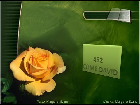 482 Come David - Canti di Lode Chiesa Cristiana Avventista del Settimo Giorno