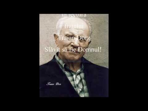 Traian Dorz - Hristos - Mărturia mea - 7 - 2017