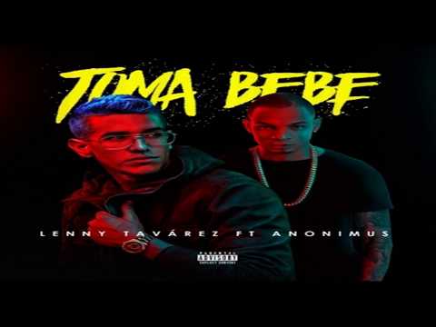 Lenny Tavarez ft. Anonimus- Toma Bebe