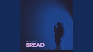 Bread Music Video