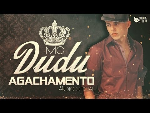 Mc Dudu - Agachamento (Audio Oficial) ♫