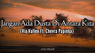 Download lagu Jangan Ada Dusta Di Antara Kita || Via Vallen Ft. Chevra Papinka {Cover Lirik} mp3