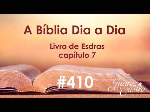 Curso Bíblico 410 - Livro de Esdras 7 - A chegada de Esdras a Jerusalém - Padre Juarez de Castro