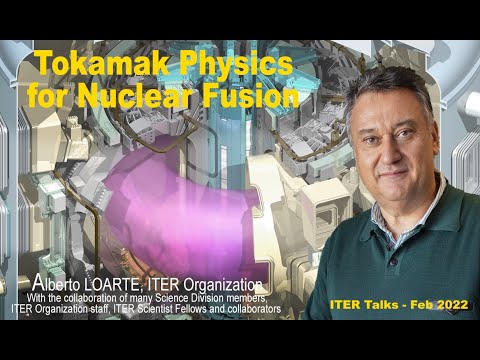 ITER Talks (6): Tokamak Physics for Nuclear Fusion