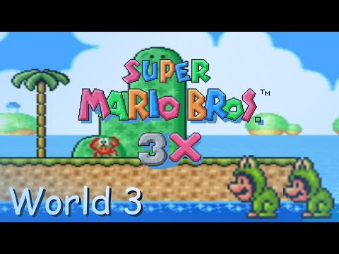 Walkthrough (SMW Hack) Super Mario Bros 3X - World 3.