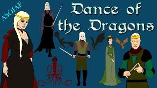 ASOIAF: Dance of the Dragons - History of Westeros Series