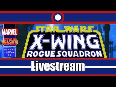 Star Wars X-Wing Rogue Squadron Livestream Part 21
