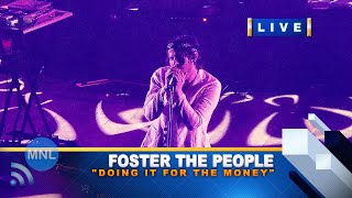 [8K UHD] DOING IT FOR THE MONEY (Foster The People) Momentum Live MNL