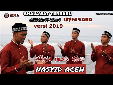 TERBARU ASSAFA NAHLA || ALUMNI ASSAFA PUTRA || "ISYFA'LANA versi 2019 (official music video)