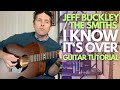 I Know It S Over By The Smiths Jeff Buckley Guitar Tutorial Guitar Lessons With Stuart