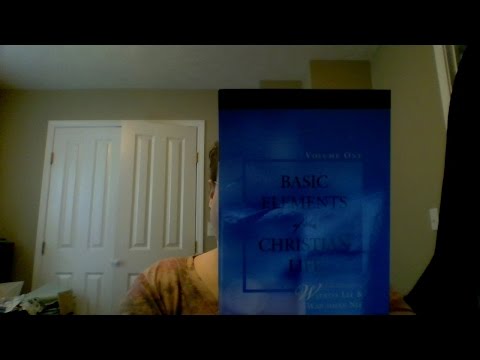 Basic Elements of the Christian Life, Vol.1, by Watchman Nee & Witness Lee, pt.3