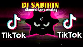 Download lagu DJ SABIHIN X ZELLE TIKTOK VIRAL TREND (SLOWED BASS ANALOG) 2025 REMIX mp3