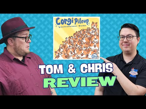 Corgi Pileup Review:  Quick Take with Tom Vasel & Chris