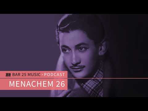 Bar 25 Music Podcast #130 - Menachem 26