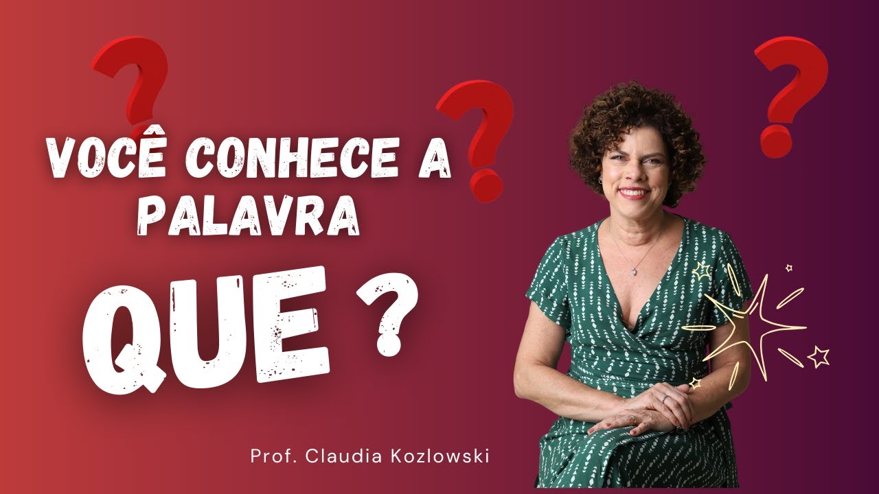 VALORES DA PALAVRA "QUE"