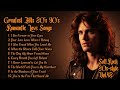 Greatest Hits 80s 90s Romantic Love Songs Soft Rock Ballads I See Forever In Your Eyes Vol 48