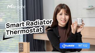 Milesight WT102 Smart Radiator Thermostat Explained