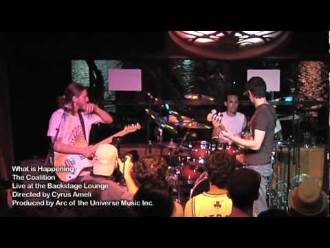 The Coalition - What is Happening (Live @ The Backstage Lounge)