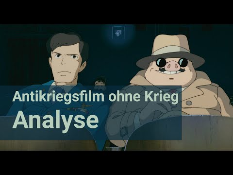 PORCO ROSSO: Analyse | Antikriegsfilm ohne Krieg