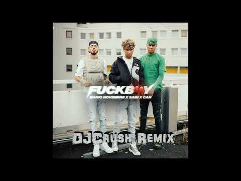 Mario x SAIM x CAN - Fuckboy (DJCrush Remix)