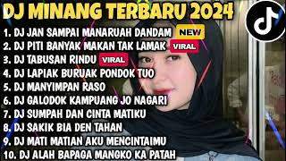 Download lagu DJ MINANG TERBARU FULL ALBUM 2024 - DJ Jan Sampai Manaruah Dandam - Piti Banyak Makan Tak Lamak mp3