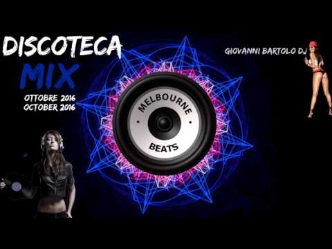 DISCOTECA MIX OTTOBRE 2016 || TORMENTONI HOUSE REMIX MELBOURNE COMMERCIALE #20