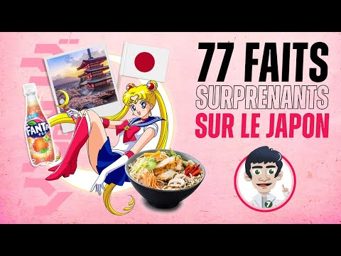 77 FAITS SURPRENANTS SUR LE JAPON