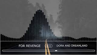 Download lagu Dora And Dreamland - For Revenge ( Audio Stream) mp3
