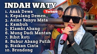 Download lagu INDAH WATY FULL ALBUM TERBARU ‼️ Anak dewa - kepalang demen indah wati 2025 mp3