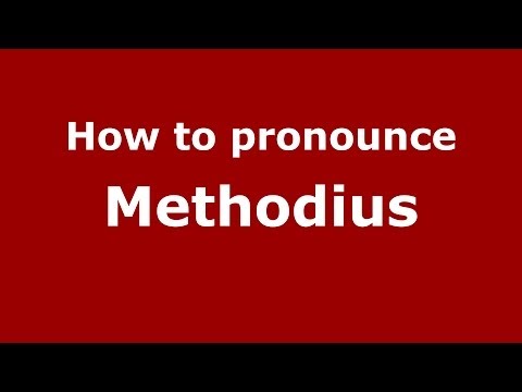 How to pronounce Methodius