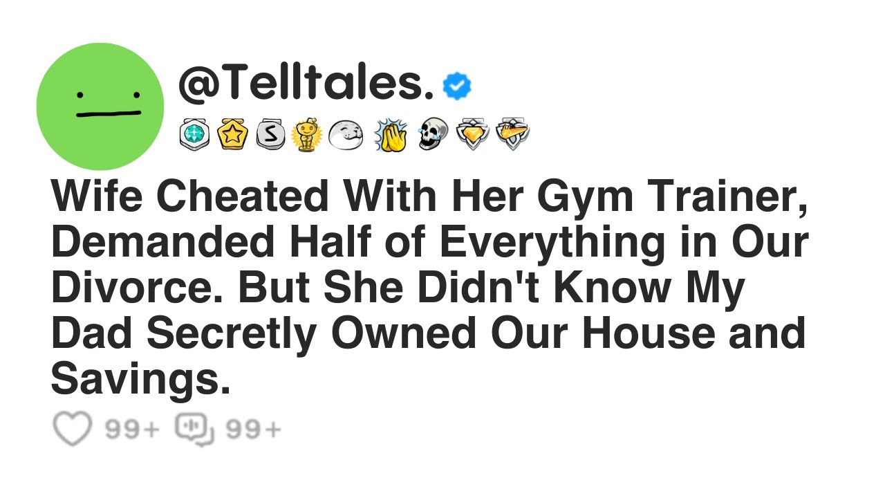 Wife Cheated With Her Gym Trainer, Demanded Half of Everything in Our Divorce. But She Didn't...