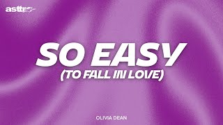 Download lagu SO EASY (TO FALL IN LOVE) - OLIVIA DEAN mp3