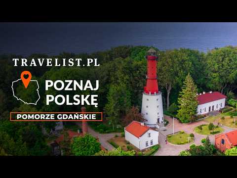 Poznaj Polskę z Travelist cz. 1 - TOP miejsca na Pomorzu Gdańskim