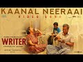 Kaanal Neeraai Video Song | Writer | P. Samuthirakani, Ineya | Franklin Jacob | Govind Vasantha