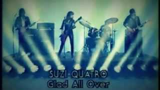 Suzi Quatro - Glad All Over
