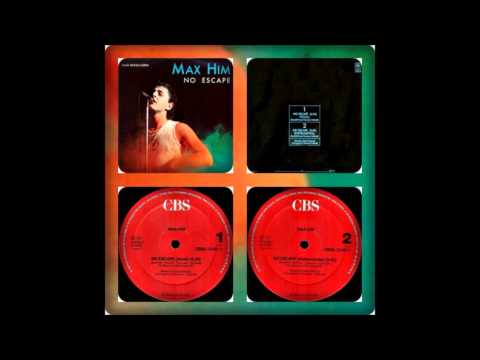 MAX HIM - NO ESCAPE (VOCAL, INSTRUMENTAL 1984)