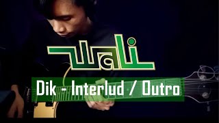 Download lagu Wali - Dik | Interlud - Outro | Guitar Cover mp3 Download lagu Wali - Dik | Interlud - Outro | Guitar Cover mp3